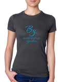 Boss Status Signature Collection Women's Short Sleeve T-Shirts - BossStatusCollection.Com